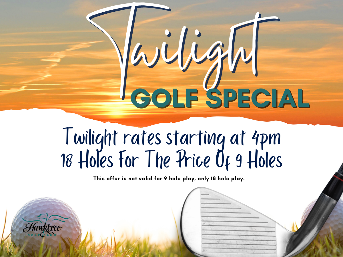 Hawktree Golf Club Twilight Special Social 2
